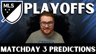 MLS Playoffs Rd 1 Matchday 3 Predictions [upl. by Ad362]