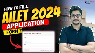 AILET 2024 Application Form  How to fill AILET 2024 Application Form Step by Step Process [upl. by Gordy186]