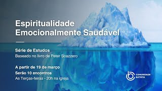 2  Os dez primeiros sintomas da espiritualidade emocionalmente doentia [upl. by Nnairahs]