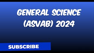 General Science asvab 2024 [upl. by Ahsitel]