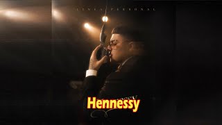 Linea Personal – Hennessy Lyrics [upl. by Rostand]