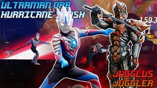 Jugglus Juggler and Ultraman Orb Hurricane Slash Gameplay  Ultraman Fighting Heroes [upl. by Osnohpla948]