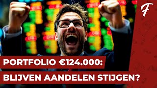 PORTFOLIO €124000 BLIJVEN AANDELEN STIJGEN  PORTFOLIO SHOW 119 [upl. by Odrawde]