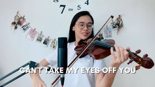 CANT TAKE MY EYES OFF YOU  Frankie Valli Violin Cover  Justerini PIIE NCL SC live performance [upl. by Adley698]