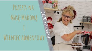 Masa makowa z Thermomix i Wieniec Adwentowy [upl. by Giefer]