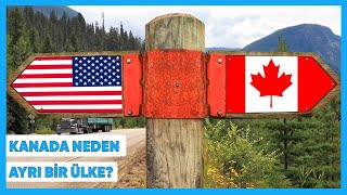 Kanada Neden Amerika Birleşik Devletlerinin Bir Eyaleti Değil [upl. by Kokoruda]