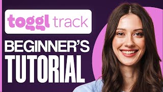 Toggl Track Tutorial How To Use Toggl Track 2024 [upl. by Paddie]