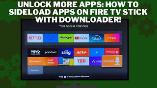 Unlock More Apps How to Sideload Apps on Fire TV Stick with Downloader [upl. by Atnohs117]