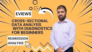 Basics of CrossSectional Regression Data Analysis in EViews with Diagnostics for Beginners [upl. by Cirre824]