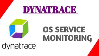 Dynatrace  Os service monitoring [upl. by Hoopes]