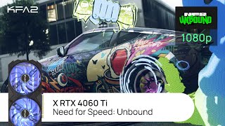 KFA2 X GeForce RTX 4060 Ti Black  NFS Unbound  1080p FullHD разрешение [upl. by Den]