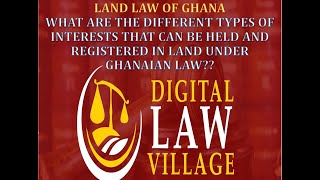 Part 1 of discussion on the different interests that can be held in land under Ghanaian law [upl. by Dream483]