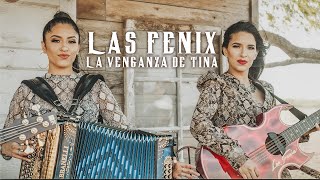 Las Fenix  quotLa Venganza de Tinaquot Cover  Exito de Joan Sebastian [upl. by Ivy]