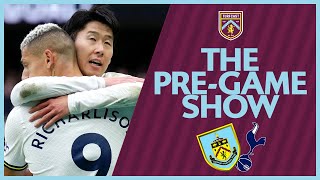 The PreGame Show  TOTTENHAM V BURNLEY  Can Burnley stop Son Heungmin amp co to keep survival alive [upl. by Cranston]