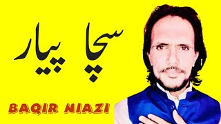 Sacha piyar ni labhda  baqir niazi  Saraiki Official video [upl. by Sheline]