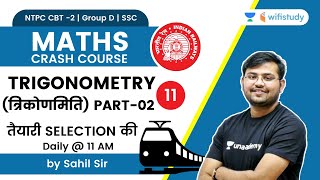 Trigonometry  Part 2  Maths  NTPC CBT 2Group DSSC  wifistudy  Sahil Khandelwal [upl. by Oinolopa]