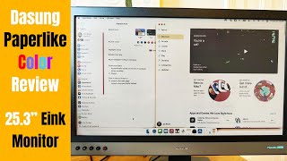 Dasung Paperlike Color Review 253quot InDepth First Impressions of Eink Monitor [upl. by Adnov]