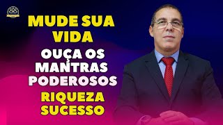 Mantras maravilhosos para eliminar energias negativas atrair abundância prosperidade e sucesso [upl. by Llatsyrc480]