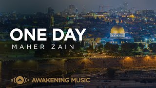 Maher Zain  One Day  ماهر زين Loving Palestine 🇵🇸 [upl. by Tenaj]