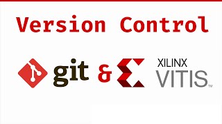 Version Control with the Vitis IDE [upl. by Nelra]