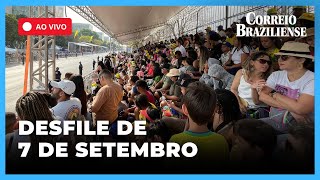 🔴 DESFILE DE 7 DE SETEMBRO NA ESPLANADA ACOMPANHE AO VIVO [upl. by Anele]