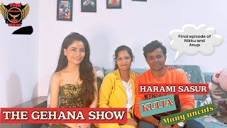 THE GEHANA SHOW  FINAL EPISODE OF NIKKU AND ANUP  COUPLES  PARTNERS [upl. by Noirred]