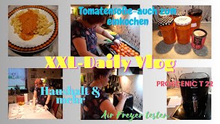 XXLDaily Vlog Proscenic Air Fryer T22 testen  Tomatensoße zum einkochen  Haushalt  Mamaalltag [upl. by Mata]