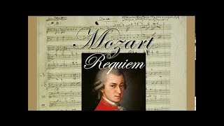 Mozart Requiem K 626 completefull  Classical Music [upl. by Lletnahc]