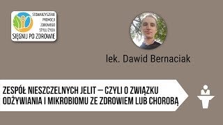 Zespół nieszczelnych jelit – czyli o związku odżywiania i mikrobiomu ze zdrowiem lub chorobą [upl. by Nawk]