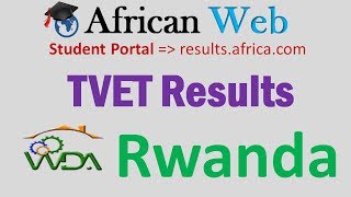 wwwwdagovrw TVET National Exams Result 201718 How to check [upl. by Itida]