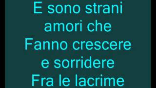 Laura Pausini Strani amori lyrics con testo made by fedcalmus [upl. by Samtsirhc955]