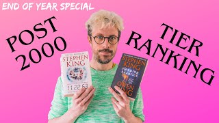 Stephen King Post2000 Tier Ranking 📚 🎉 From Trash to God amp more in between [upl. by Yticilef331]