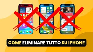 Come ELIMINARE TUTTO su iPhone  Guida Pratica per Principianti [upl. by Ahsha423]