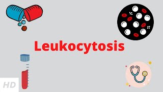 Leukocytosis Causes Signs and Symptoms Diagnosis and Treatment [upl. by Spiros]