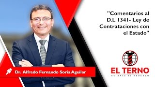 quotComentarios al DL 1341 Ley de Contrataciones con el Estadoquot  Dr Alfredo Soria Aguilar [upl. by Franza]