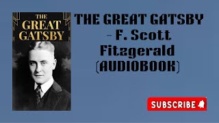 THE GREAT GATSBY  F Scott Fitzgerald FULL AUDIOBOOK [upl. by Sivie]