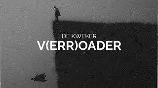 De Kweker ‐ verroader [upl. by Dielu]