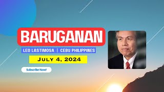 Baruganan ni Leo Lastimosa  July 4 2024 Part 2 [upl. by Eldreda]