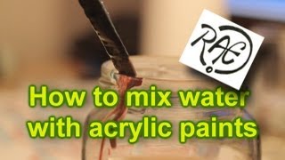 HOW TO MIX WATER WITH ACRYLIC PAINT tutorial mixing paints by RAEART [upl. by Rosy9]