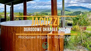 Jacuzzi ogrodowe 200 cm  Maciejowe Wzgórze Rabka Zdrój [upl. by Elrebmik]