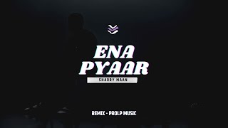 Ena Pyaar  Sharry Maan x ProLP Music  Bhul Jayi Na Ramke  New Song [upl. by Augustus]