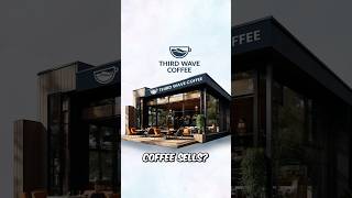 Third Wave Coffee Strategy shorts [upl. by Atilamrac138]