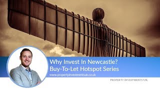 Where To Invest In Newcastle  BuyToLet Hotspots [upl. by Manno]