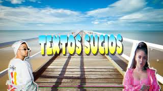 JUSTIN QUILES x MARIAH ANGELIQ  TEXTOS SUCIOS REMIX DJ BAUTY [upl. by Tomlinson]