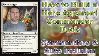 How to Build a Hare Apparent Commander Deck  What Commanders to use Staples to Consider and More [upl. by Tammany]