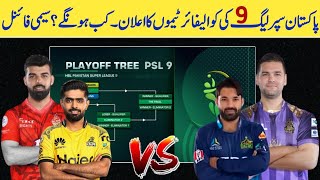 PSL 9 Playoff Matches Schedule 2024  PSL 9 Playoff Match Schedule 2024  PSL 9 Qualifier Team 2024 [upl. by Nama]