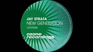 OZON040 Jay Strata  New Generation Megamix Ozone Recordings [upl. by Becka]