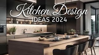 STUNNING KITCHEN DESIGN TRENDS 2024  Modern Kitchen Design Ideas [upl. by Livvy101]