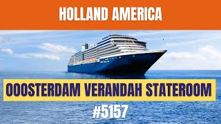 Tour of Holland America Oosterdam Verandah Room 5157  Step Inside Your Dream Cruise Cabin [upl. by Tabbi]