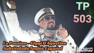 La Passion  Giigi DAgostino Subtitulado Inglés Español [upl. by Eniawtna]